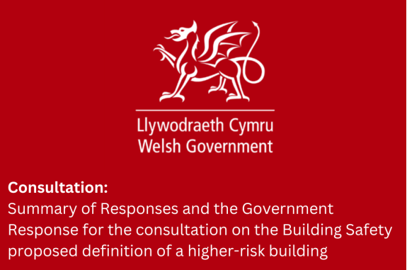 Consultation – Summary of Responses and the Government Response for the consultation on the Building Safety proposed definition of a higher-risk building 